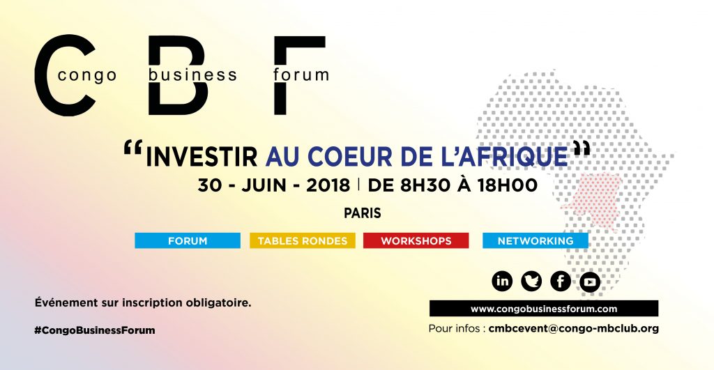 Le cœur de l’Afrique a désormais est à l’honneur au Congo Business Forum !